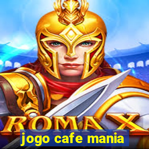 jogo cafe mania